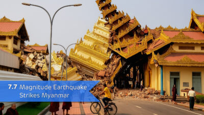 7.7 Magnitude Earthquake hits near Mandalay in Myanmar